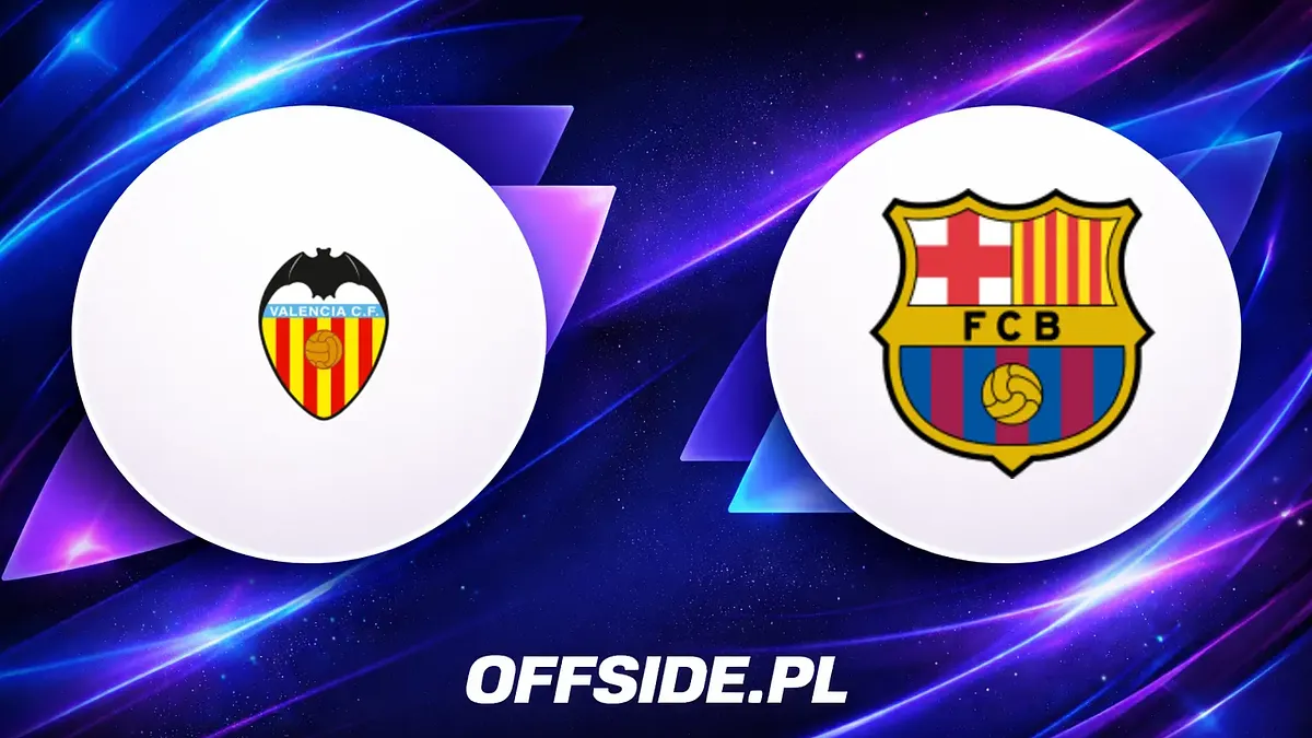 Valencia podejmuje FC Barcelonę – transmisja na żywo i online