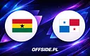 Oficjalne składy: Ghana kontra Panama