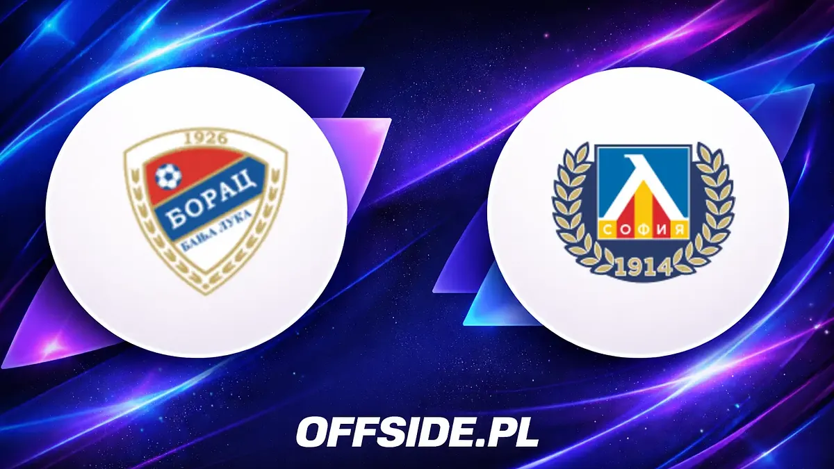 Oficjalne składy na mecz Borac Banja Luka - Levski Sofia