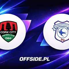 Składy Cork City i Cardiff na dzisiejszy mecz