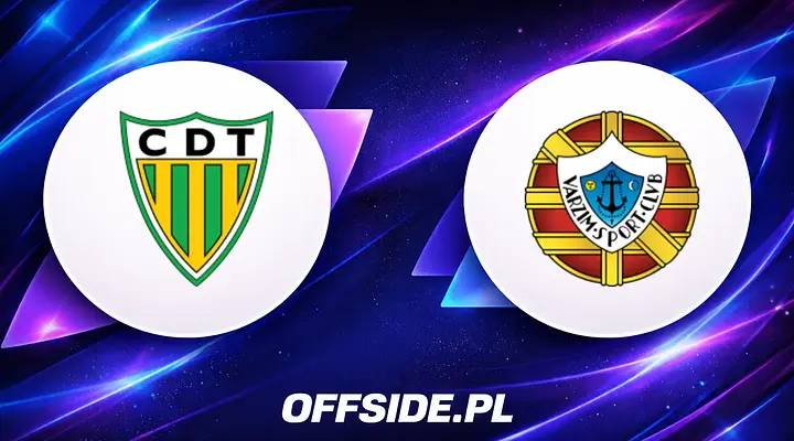 Tondela i Varzim gotowe do starcia: poznaj składy