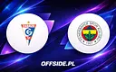 Górnik Zabrze kontra Fenerbahce: Znamy składy