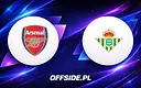Arsenal Londyn zmierzy się z Real Betis w Dublinie — gdzie oglądać sparing?