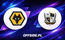 Znamy składy na mecz Wolverhampton - Port Vale