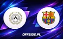 Udinese vs. FC Barcelona: Gdzie obejrzeć transmisję sparingu?