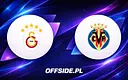 Galatasaray i Villarreal zmierzą się w prestiżowym sparingu