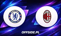 Chelsea kontra AC Milan: Gdzie śledzić sparing 8 sierpnia?