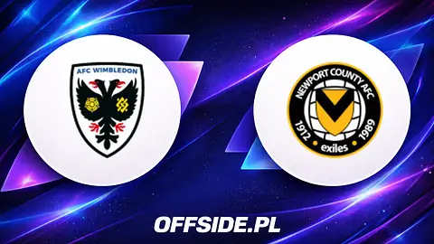 Kto zagra w meczu AFC Wimbledon - Newport County? Sprawdź składy