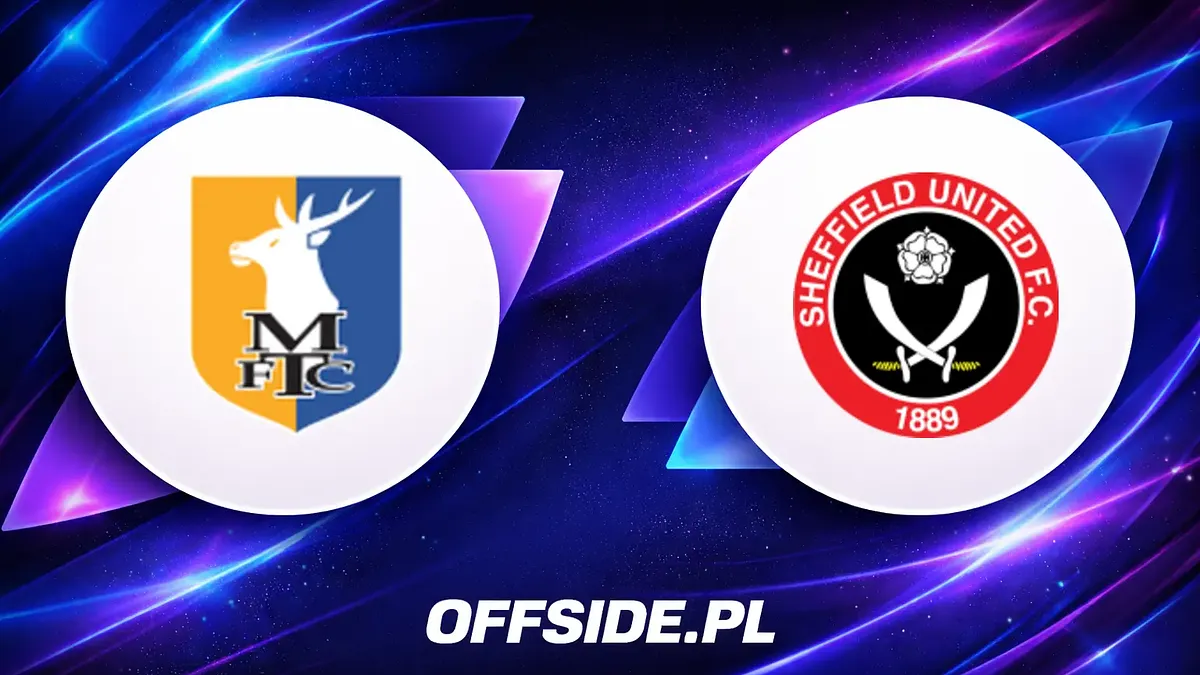 Oficjalne składy: Mansfield Town vs Sheffield Utd