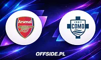 Arsenal Londyn kontra Como: gdzie obejrzeć sparing 12 sierpnia?