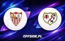 Sezon La Liga: Sevilla kontra Rayo Vallecano na otwarcie