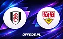 Fulham kontra VfB Stuttgart: gdzie i jak obejrzeć mecz?