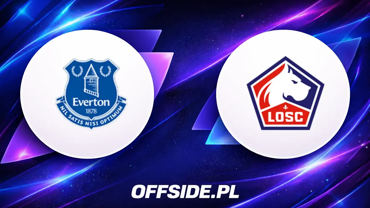 Everton vs Lille: Gdzie obejrzeć transmisję meczu towarzyskiego?