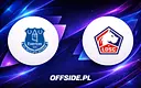 Everton vs Lille: Gdzie obejrzeć transmisję meczu towarzyskiego?