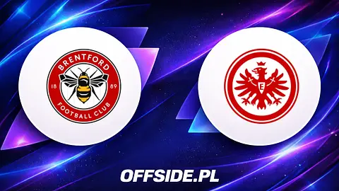 Brentford zmierzy się z Eintrachtem Frankfurt - gdzie obejrzeć sparing?