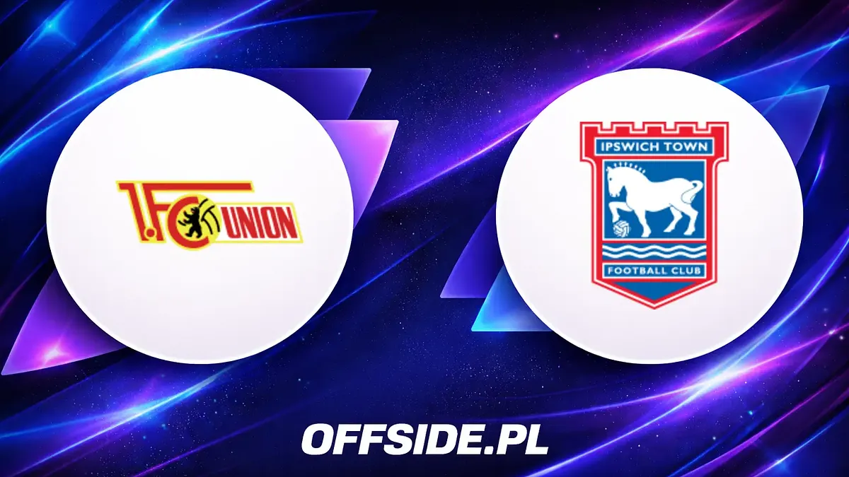Union Berlin i Ipswich gotowe na sparing: Gdzie obejrzeć?