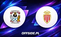 Coventry podejmuje AS Monaco: gdzie obejrzeć sparing online?
