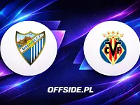 Malaga - Villarreal: mecz o pierwsze zwycięstwo w La Liga