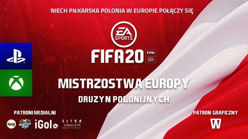 Mistrzostwa Europy Drużyn Polonijnych FIFA20 na konsoli XBOX